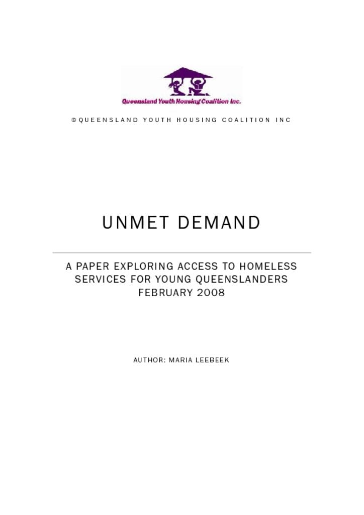 2008 (February) QYHC Paper: Unmet Needs – a paper exploring access to homeless services for young Queenslanders