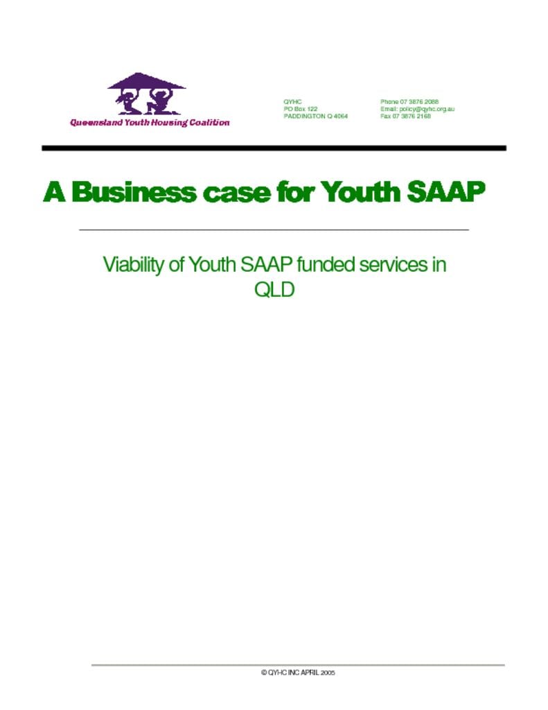 2005 A Business Case for Youth SAAP: Viability of youth SAAP services in Queensland